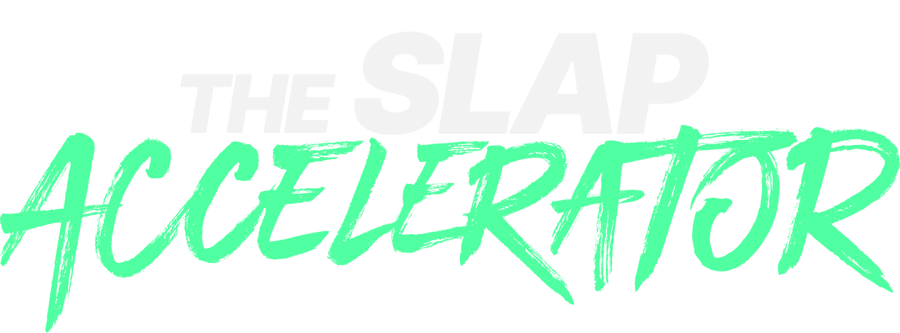 The Slap Accelerator